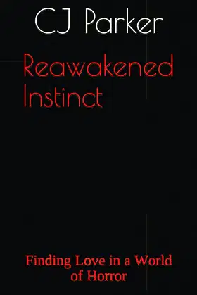 Reawakened Instinct: Finding Love in a World of Horror (Eater Series) poster