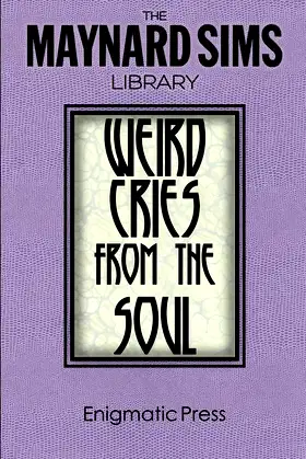 Weird Cries From The Soul: The Maynard Sims Library. Vol. 5 poster