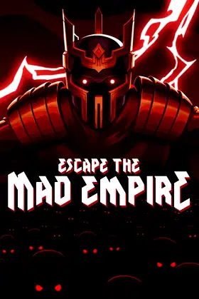 Escape The Mad Empire poster