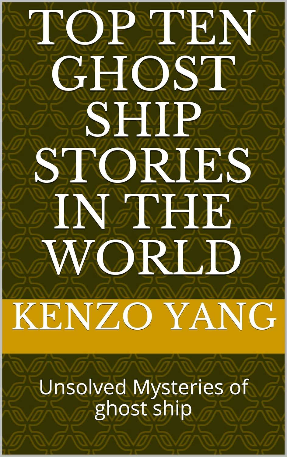 Top ten ghost ship stories in the world: Unsolved Mysteries of ghost ship poster
