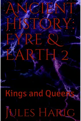 Ancient History: Fyre & Earth 2: Kings and Queens poster