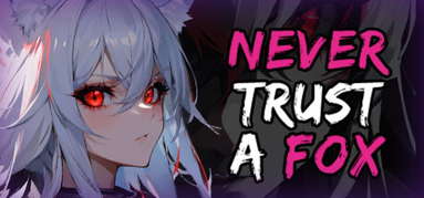 Never Trust a Fox capsule