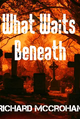 What Waits Beneath poster