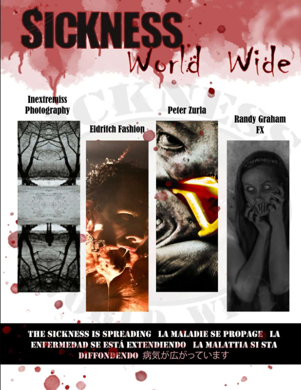 Sickness World Wide: A horror photography collective poster