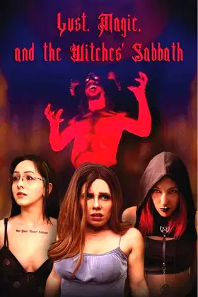 Lust, Magic, and the Witches' Sabbath poster