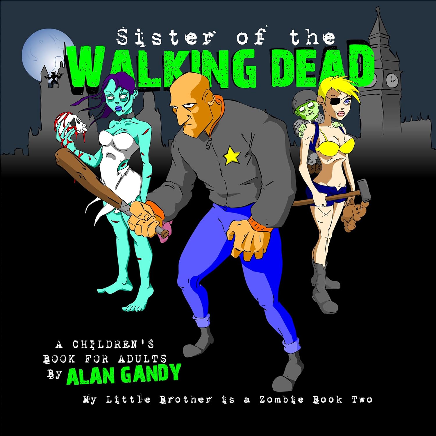 Sister of the Walking Dead: My Little Brother is a ZOMBIE, Book 2. poster