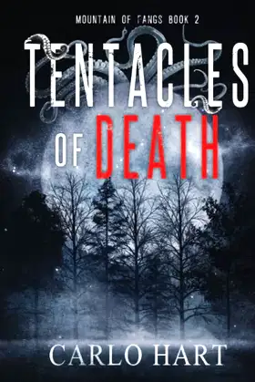 Tentacles Of Death (Mountain Of Fangs) poster