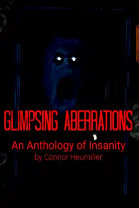 Glimpsing Aberrations: An Anthology of Insanity poster