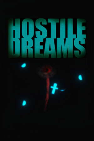 Hostile Dreams poster