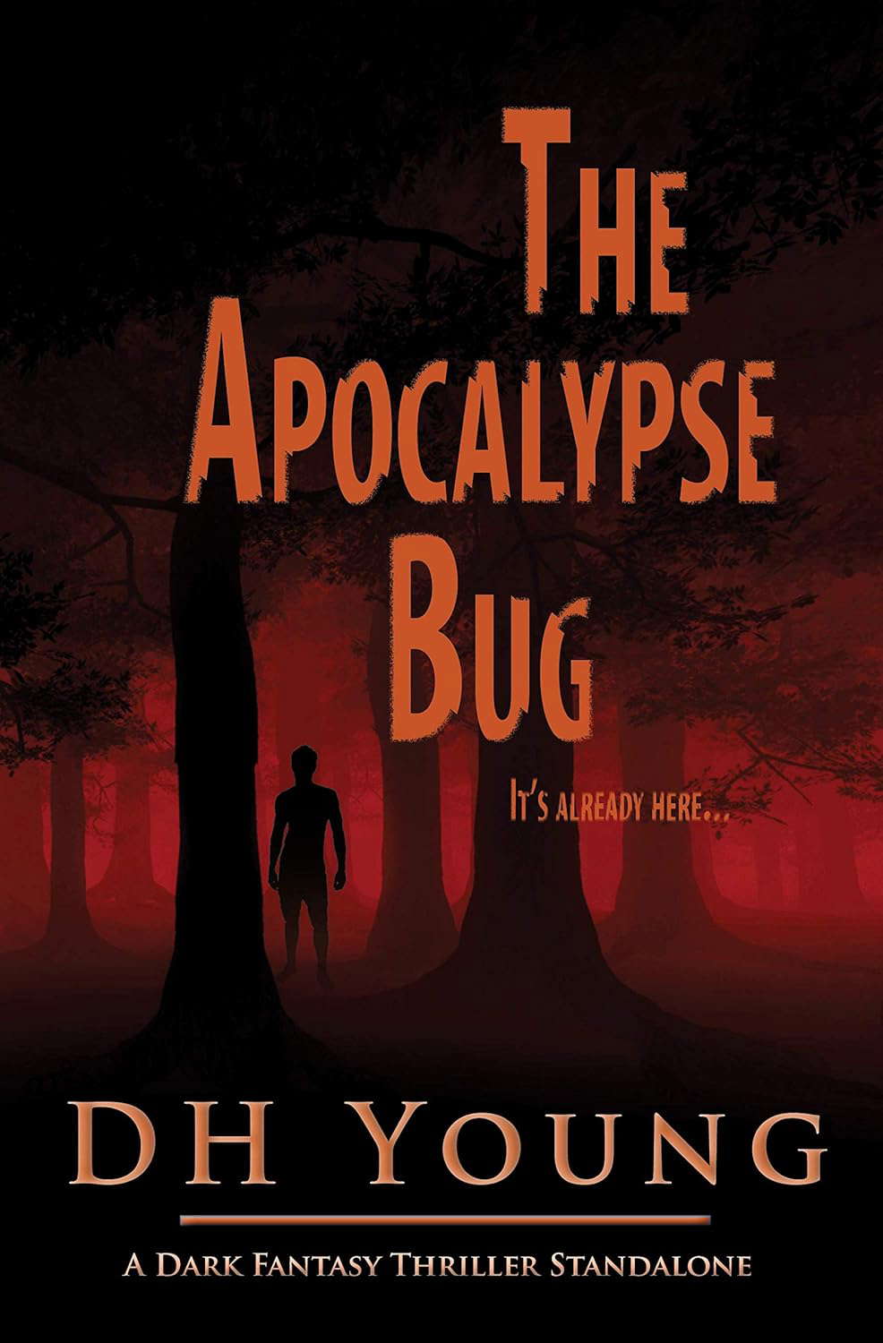 The Apocalypse Bug: A Dark Fantasy Thriller Standalone poster