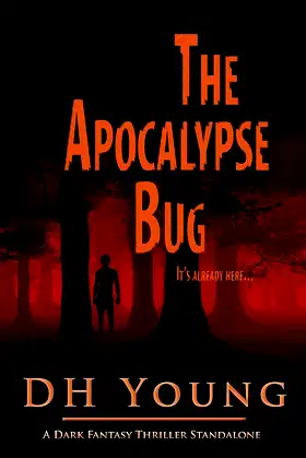 The Apocalypse Bug: A Dark Fantasy Thriller Standalone poster