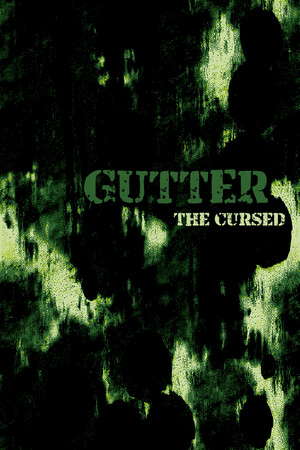 GUTTER: The Cursed poster