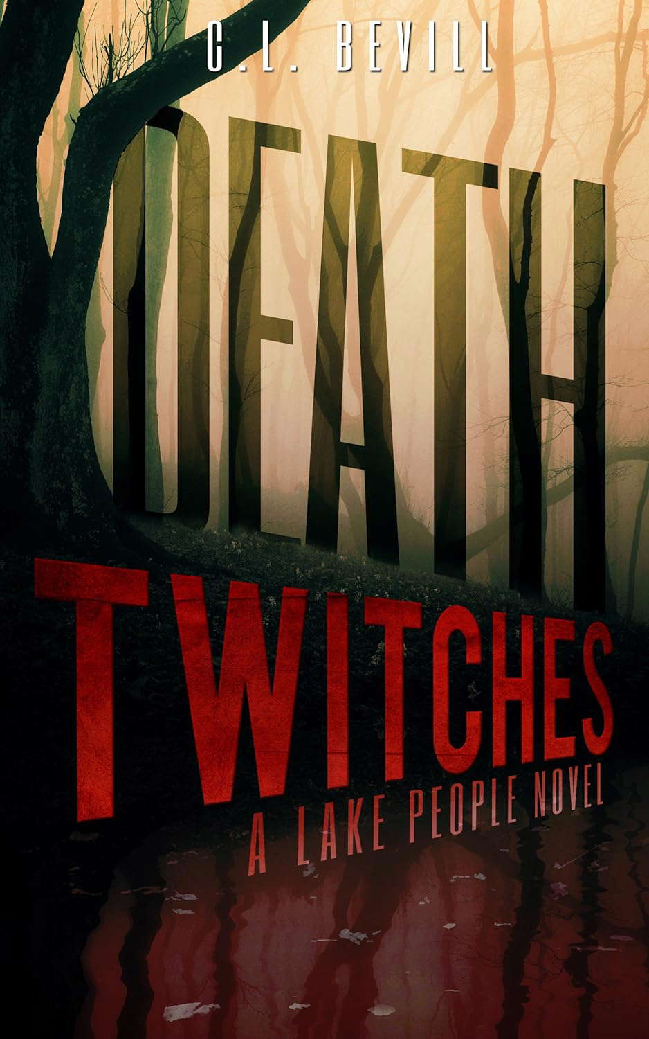 Death Twitches: A Lake People Novel poster