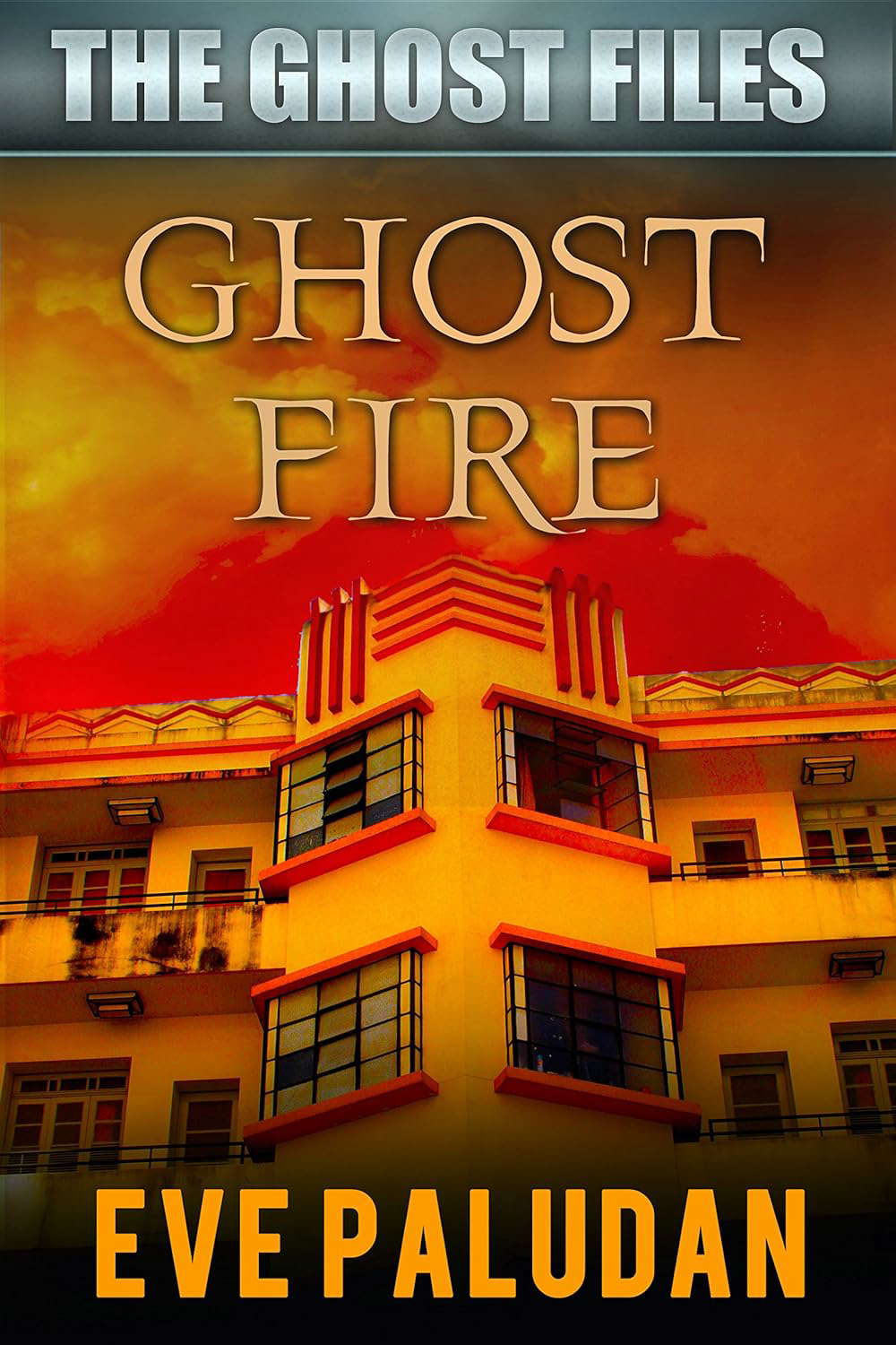Ghost Fire: A Supernatural Mystery Novel (The Ghost Files Book 3) poster