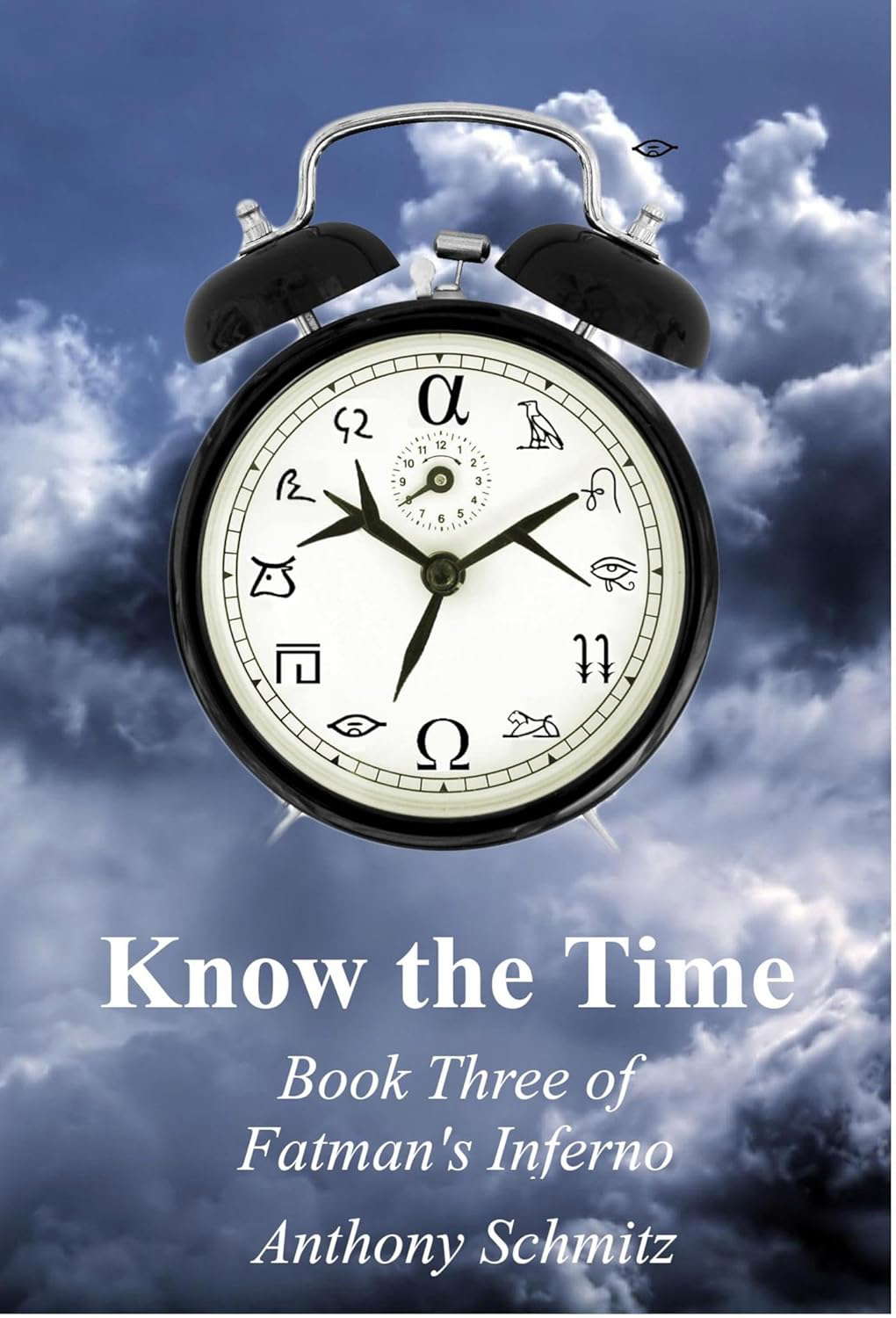 Know the Time (Fatman's Inferno Book 3) poster