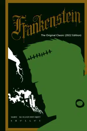 Frankenstein: The Original Classic (2022 Edition) poster