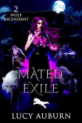 Mated Exile (Wolf Ascendant Book 2) poster