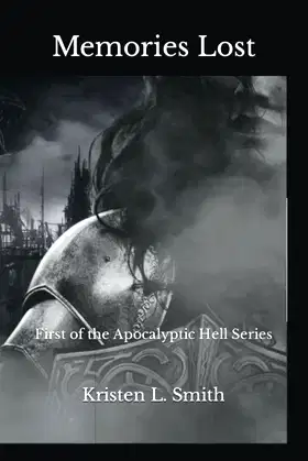 Memories Lost: First of the Apocalyptic Hell Series poster