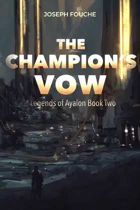 The Champion's Vow: Legends of Ayalon Book 2 poster