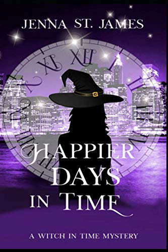 Happier Days in Time (A Witch in Time: Lexi) poster