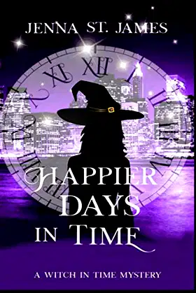 Happier Days in Time (A Witch in Time: Lexi) poster