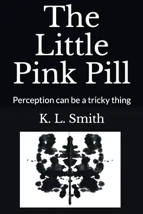The Little Pink Pill: Perception can be a tricky thing (The Thrillers) poster