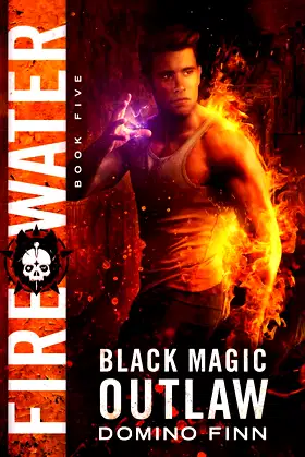 Fire Water (Black Magic Outlaw) poster