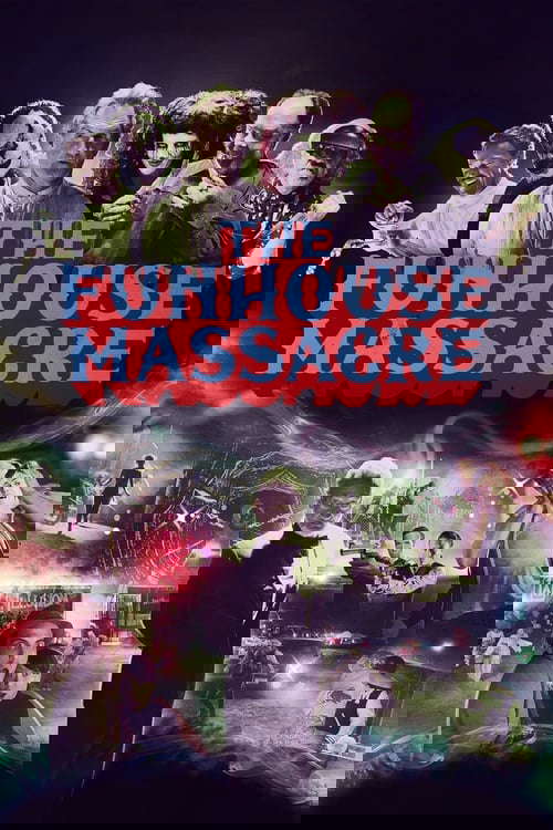 The Funhouse Massacre poster