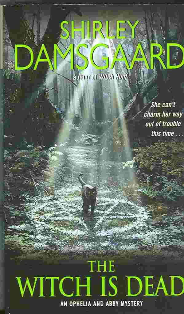 The Witch Is Dead (Ophelia & Abby Mysteries, No. 5) poster