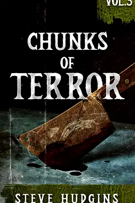 Chunks of Terror Vol. 3 (23 Tales of Terror) poster