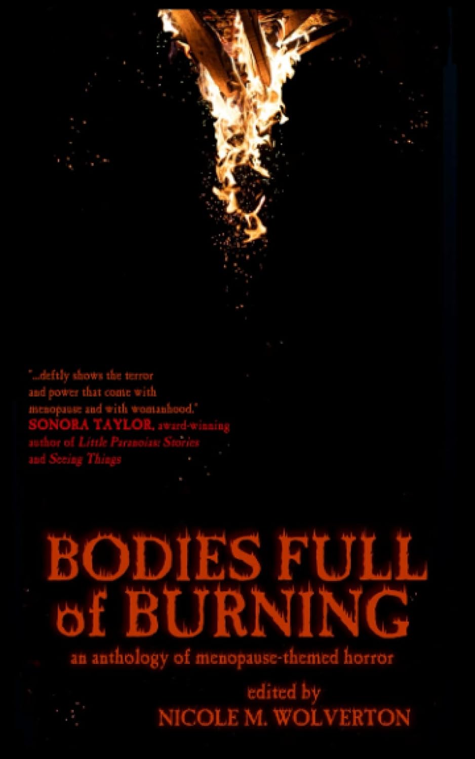 Bodies Full of Burning: An Anthology of Menopause-Themed Horror poster