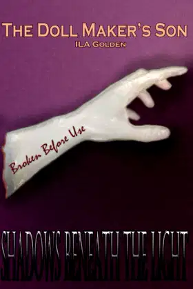 Broken Before Use (The Doll Maker's Son) poster