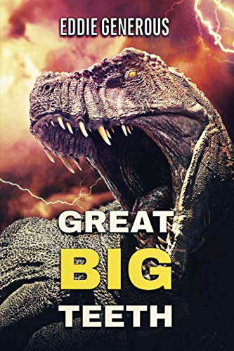 Great Big Teeth: A Dinosaur Thriller poster
