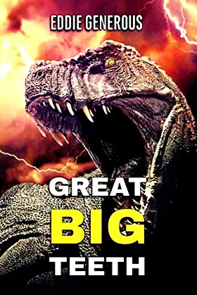 Great Big Teeth: A Dinosaur Thriller poster