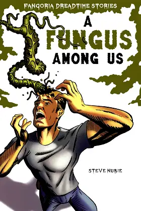 A Fungus Among Us poster
