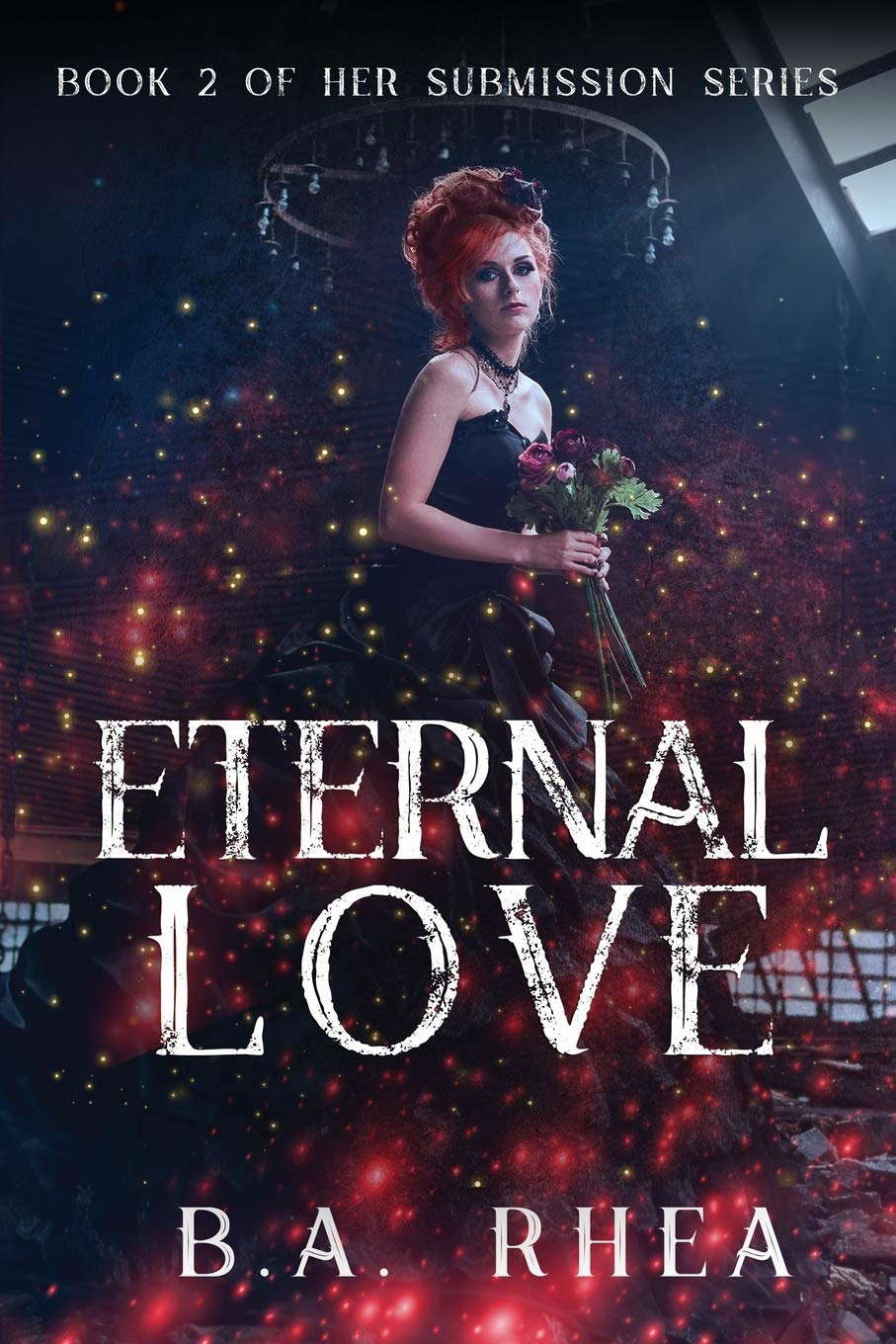 Eternal Love: Book II of Her Submission Series poster