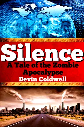 Silence - A Tale of the Zombie Apocalypse poster