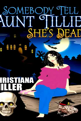 Somebody Tell Aunt Tillie She's Dead poster