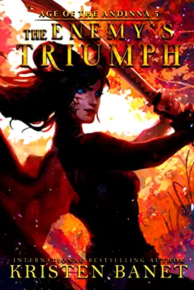 The Enemy's Triumph (Age of the Andinna) poster