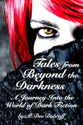 Tales from Beyond the Darkness: A Journey Into the World of Dark Fiction poster