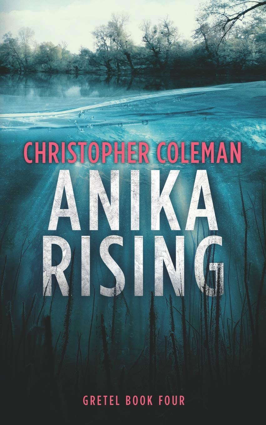 Anika Rising (Gretel Book Four) poster