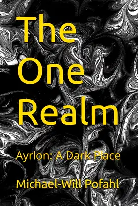 The One Realm: Ayrlon: A Dark Place poster