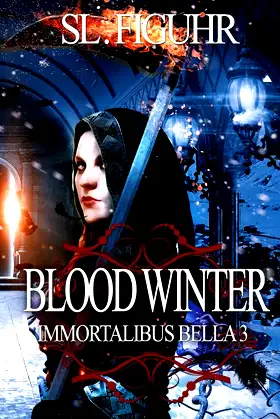 Blood Winter: Immortalibus Bella 3 poster