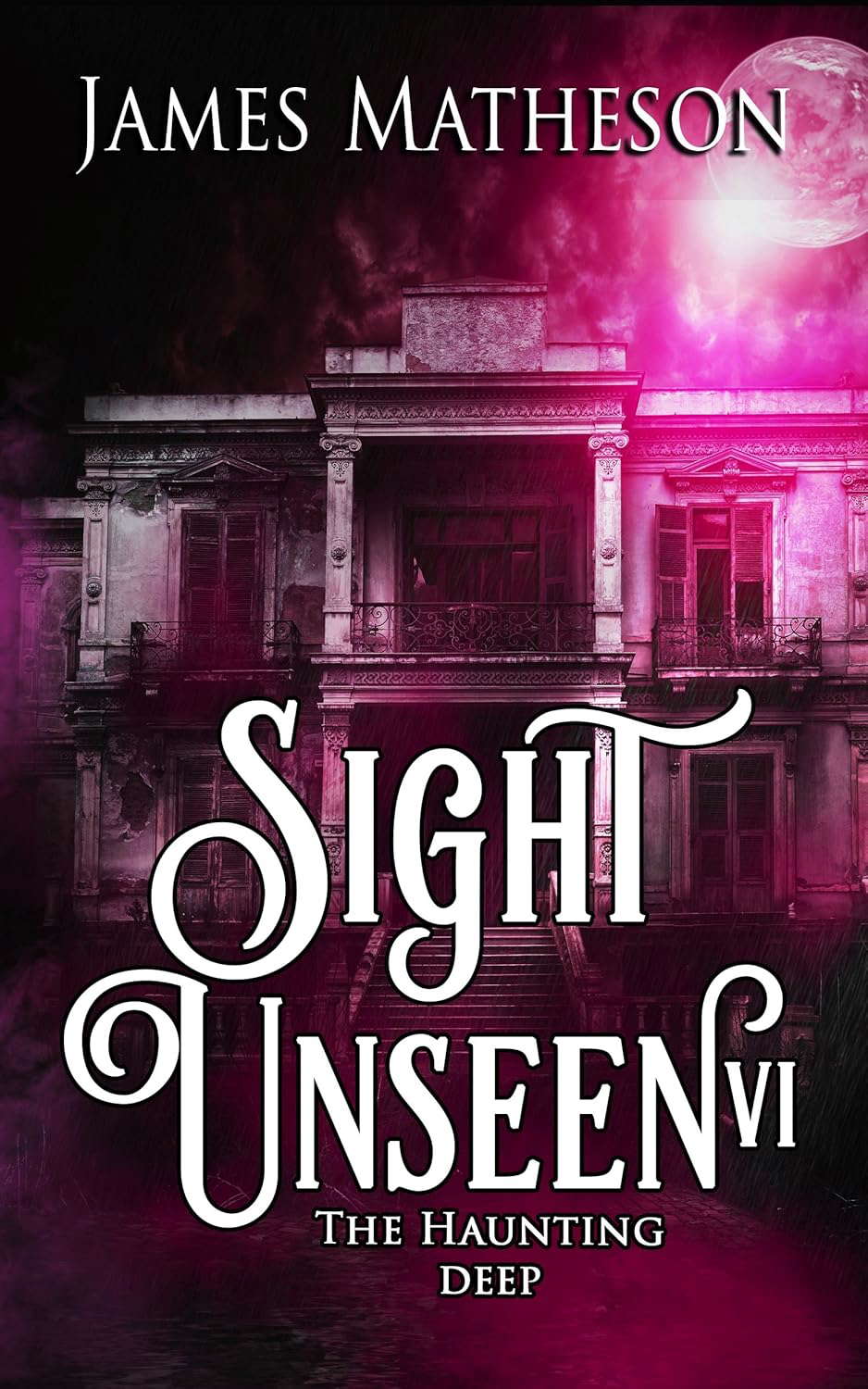 Sight Unseen VI: The Haunting Deep poster