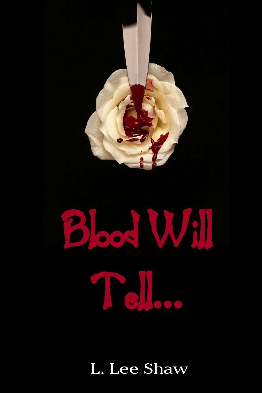 Blood Will Tell... poster