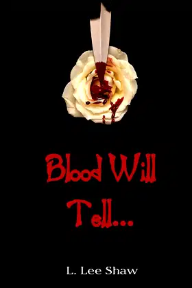 Blood Will Tell... poster