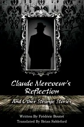 Claude Mercoeur's Reflection and Other Strange Stories poster