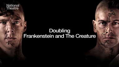 Doubling Frankenstein and The Creature | National Theatre at Home poster