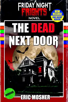 The Dead Next Door (Friday Night Frights Book 1) poster