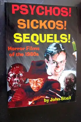 Psychos! Sickos! Sequels!: Horror Films of the 1980s poster